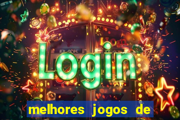 melhores jogos de para android