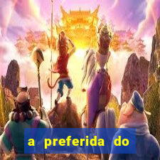 a preferida do terceiro mestre onde assistir