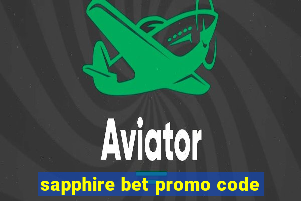 sapphire bet promo code