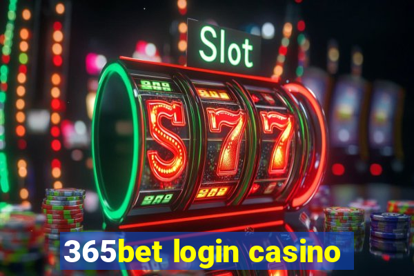 365bet login casino