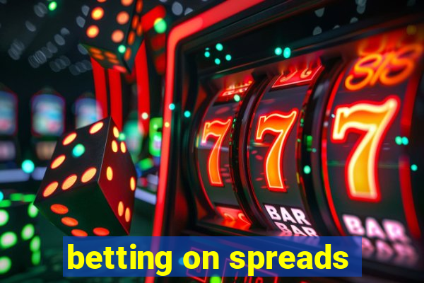 betting on spreads