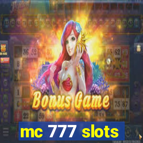 mc 777 slots