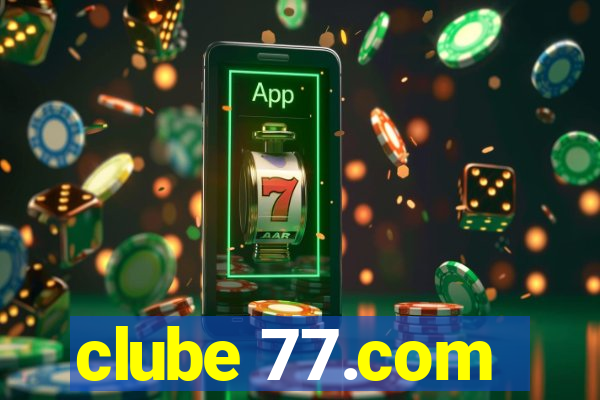 clube 77.com