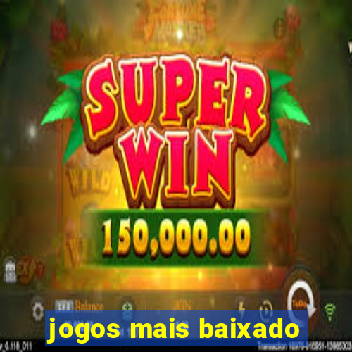 jogos mais baixado