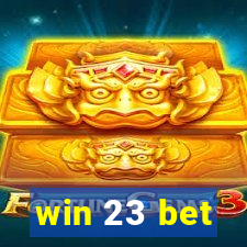 win 23 bet