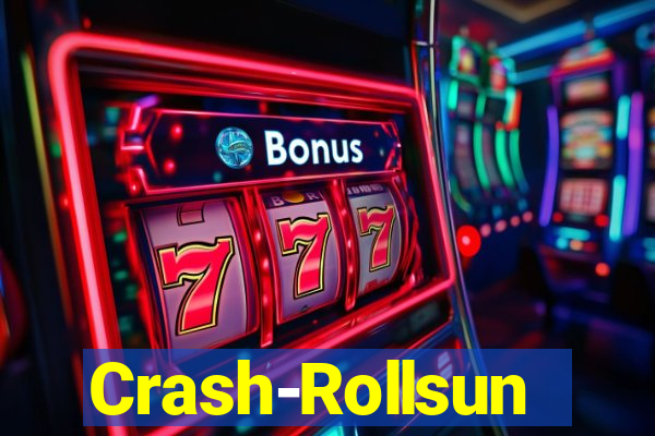 Crash-Rollsun