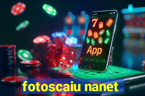 fotoscaiu nanet