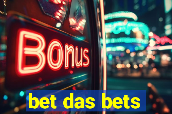 bet das bets