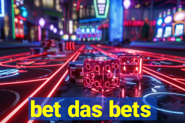 bet das bets