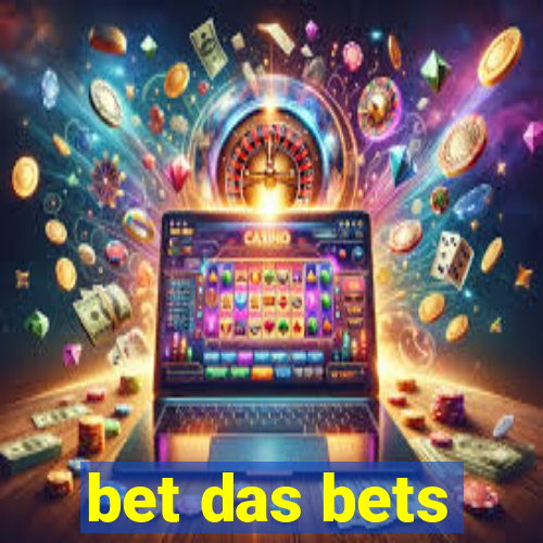 bet das bets