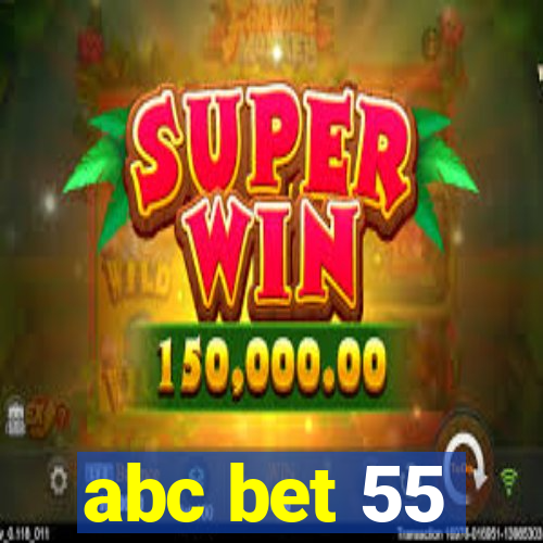 abc bet 55