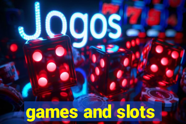 games and slots