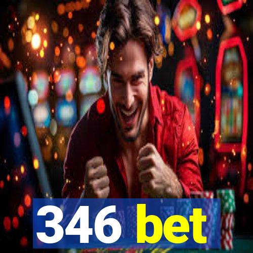 346 bet