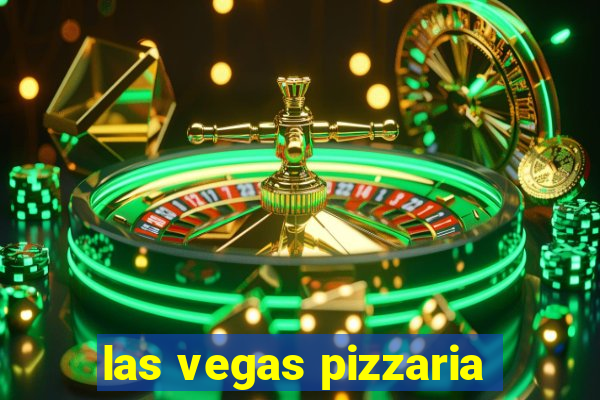 las vegas pizzaria