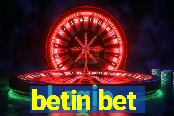 betin bet