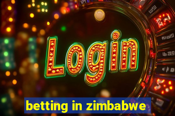 betting in zimbabwe