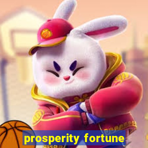 prosperity fortune