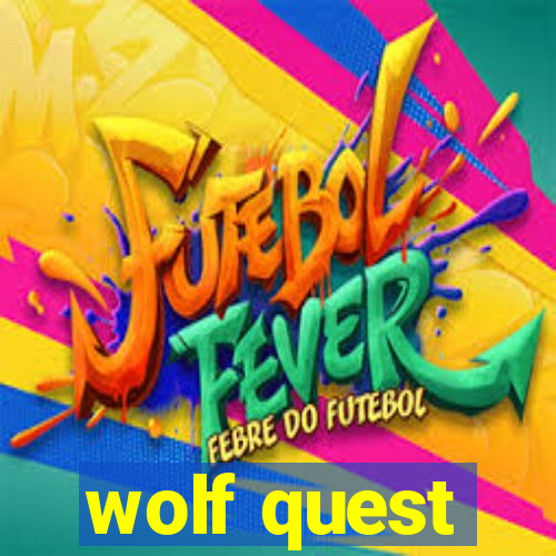 wolf quest