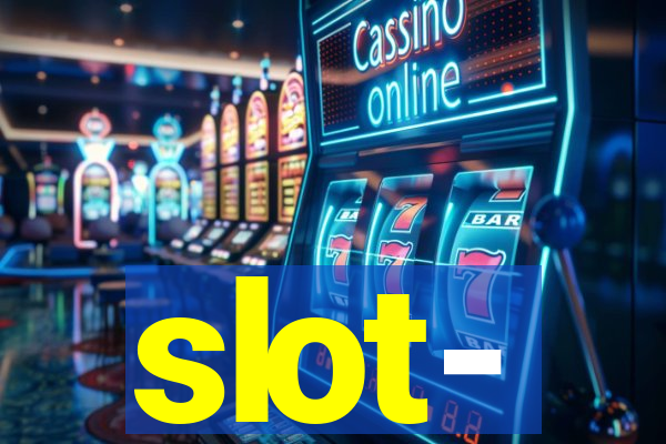 slot-