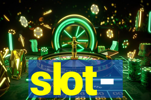 slot-