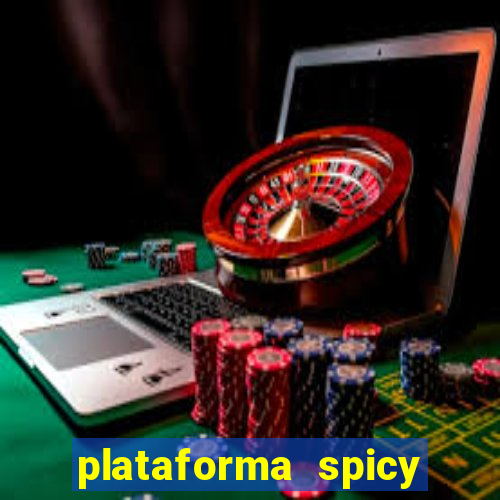 plataforma spicy bet é confiável