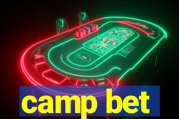 camp bet