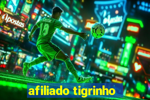 afiliado tigrinho