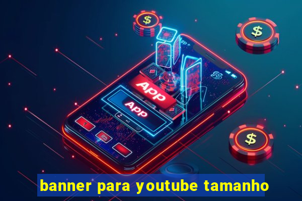 banner para youtube tamanho