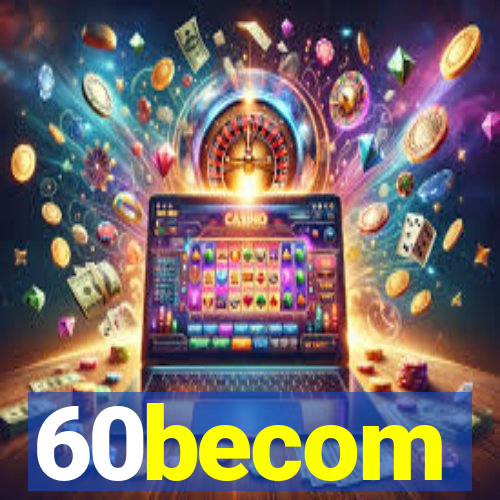 60becom