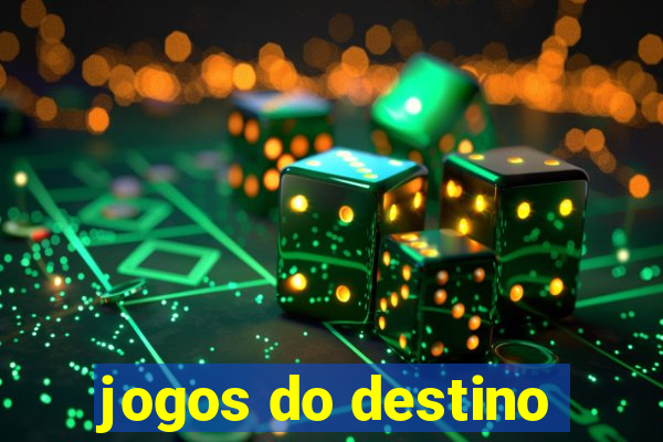 jogos do destino