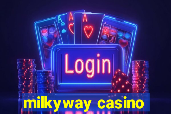 milkyway casino