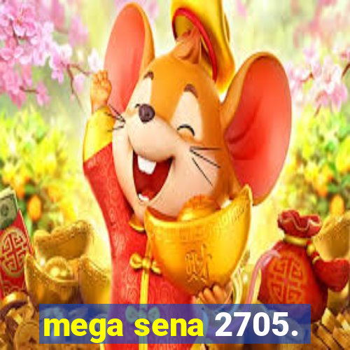 mega sena 2705.