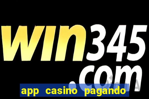 app casino pagando no cadastro