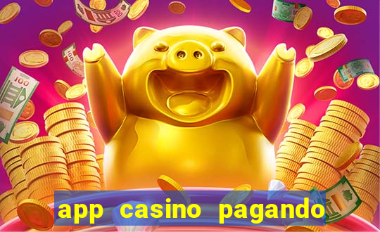 app casino pagando no cadastro