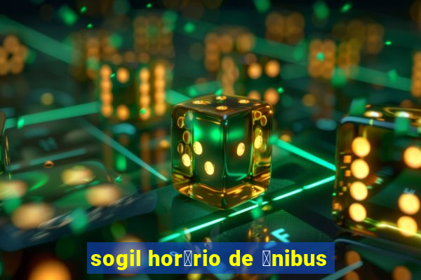 sogil hor谩rio de 么nibus