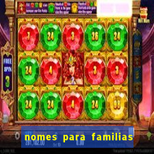 nomes para familias em jogos