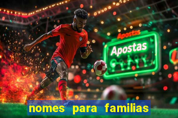 nomes para familias em jogos