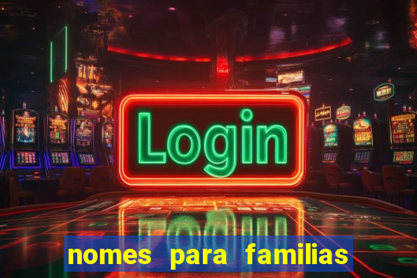 nomes para familias em jogos