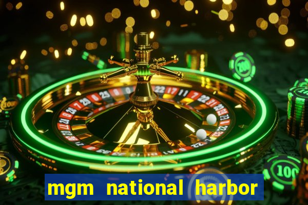 mgm national harbor casino review