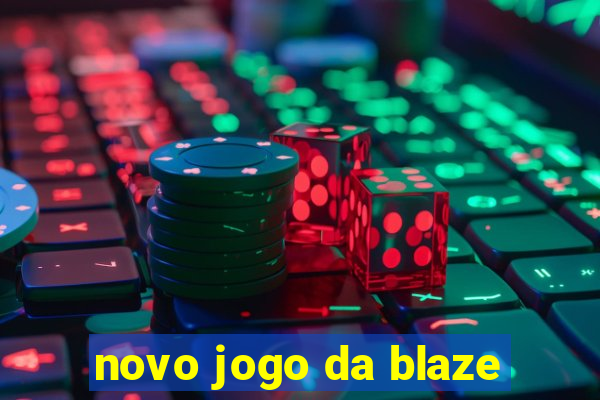 novo jogo da blaze