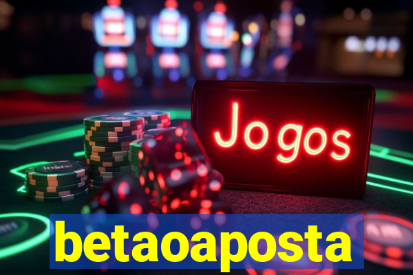 betaoaposta