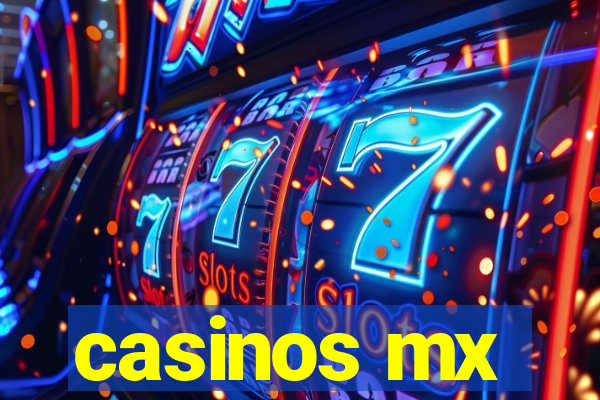 casinos mx