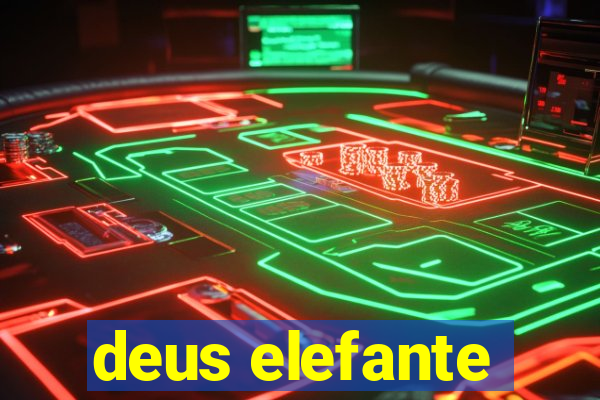 deus elefante