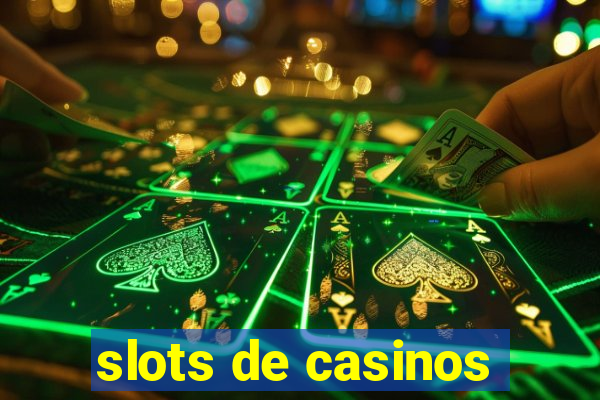 slots de casinos