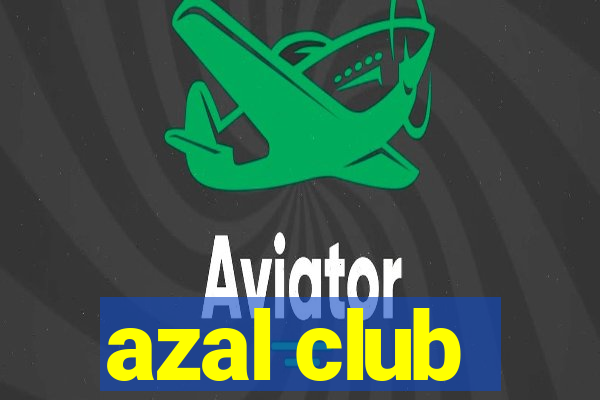 azal club