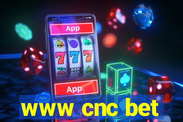 www cnc bet