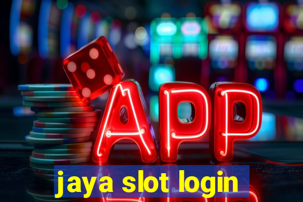 jaya slot login