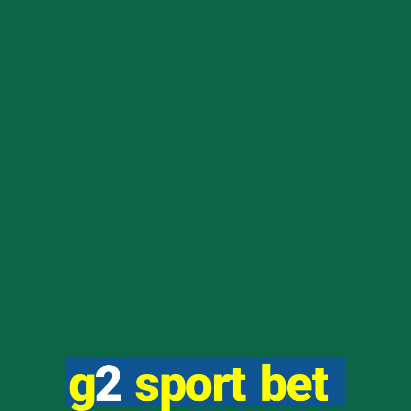 g2 sport bet