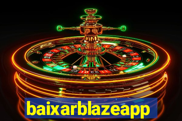 baixarblazeapp