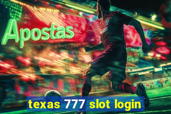 texas 777 slot login